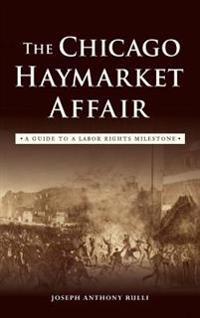 The Chicago Haymarket Affair