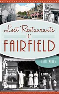 Lost Restaurants of Fairfield