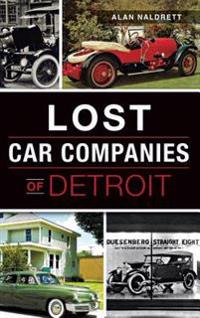 Bokomslag för "Lost Car Companies of Detroit"