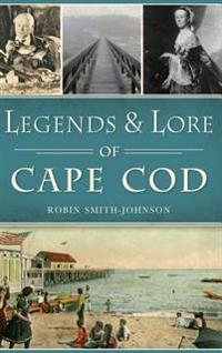 Bokomslag för "Legends & Lore of Cape Cod"