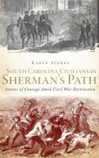 South Carolina Civilians in Sherman's Path