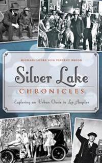 Silver Lake Chronicles: Exploring an Urban Oasis in Los Angeles