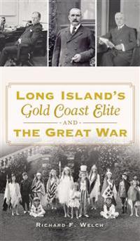 Long Island's Gold Coast Elite and the Great War
