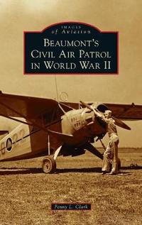 Beaumont's Civil Air Patrol in World War II
