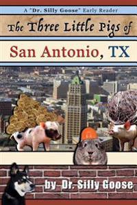 The Three Little Pigs of San Antonio, TX