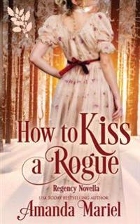 How to Kiss a Rogue