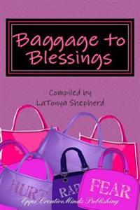 Baggage to Blessings