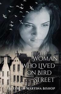 The Woman Who Lived on Bird Street