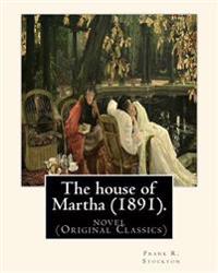 The House of Martha