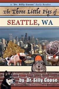 The Three Little Pigs of Seattle, WA