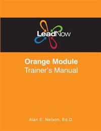 Leadnow Orange Module Trainer's Manual