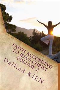 Faith According to Jesus Christ