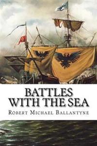 Bokomslag för "Battles with the Sea"