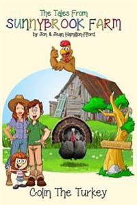 Colin the Turkey Series the Tales from Sunnybrook Farm