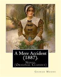 A Mere Accident