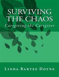 Surviving the Chaos