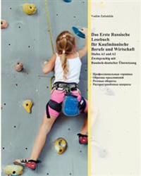 Das Erste Russische Lesebuch F�r Kaufm�nnische Berufe Und Wirtschaft