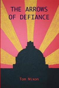 The Arrows of Defiance