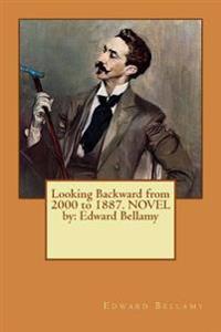 Looking Backward from 2000 to 1887