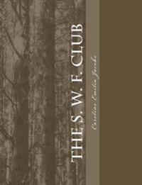 Bokomslag för "The S. W. F. Club"