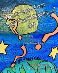 Which Came First Into The Universe #5: A Random Recital in Rapid Bursts of Verse