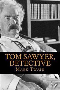 Bokomslag for "Tom Sawyer, Detective"