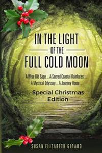 In the Light of the Full Cold Moon: Special Christmas Edition