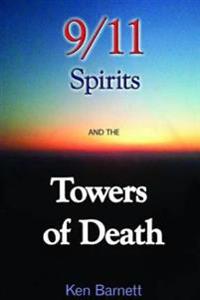 911 Spirits and The Towers of Death