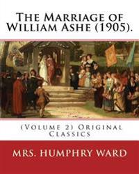 The Marriage of William Ashe 1905
