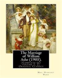 The Marriage of William Ashe 1905 Complete Set