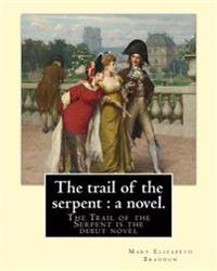 The Trail of the Serpent