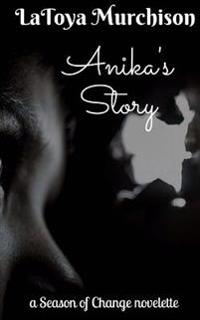 Anika's Story