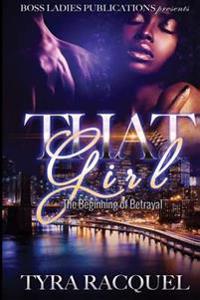That Girl: The Beginning of Betrayal
