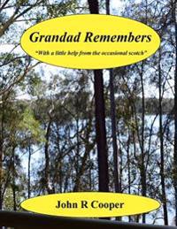 Grandad Remembers: Sometimes with the help of a little scotch