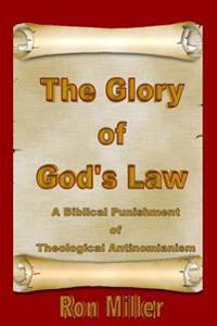 The Glory of God's Law