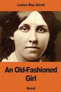 Bokomslag for "An Old-Fashioned Girl"