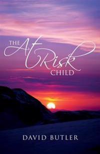 The at Risk Child