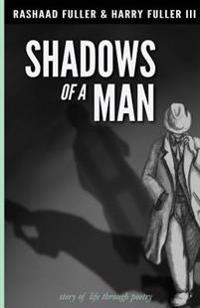 The Shadows of a Man