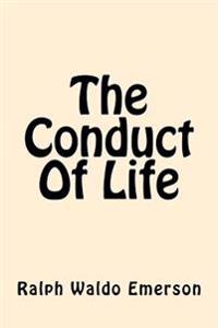 Bokomslag för "The Conduct of Life"