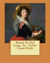 Round the Red Lamp