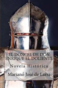 El doncel de don Enrique el Doliente/ The doncel of Don Enrique the Sorrowful