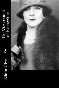 The Vicissitudes of Evangeline