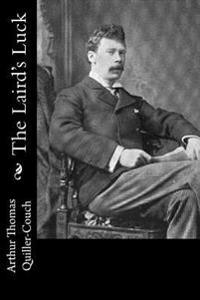 Kirjan kansi "The Laird's Luck and Other Fireside Tales"
