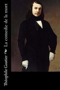 La Comedie De La Mort
