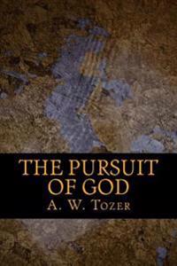 Bokomslag för "The Pursuit of God"