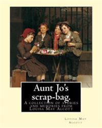 Aunt Jo's Scrap-bag