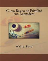 Curso Basico de Frivolite con Lanzadera