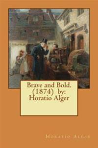 Brave and Bold