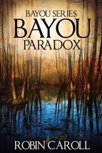 Bayou Paradox