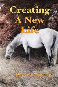 Creating a New Life
